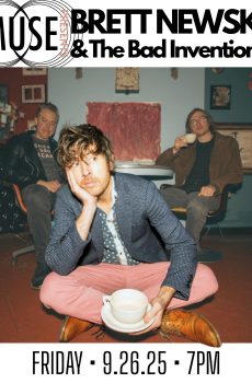 MUSE Presents: BRETT NEWSKI & The Bad Inventions
