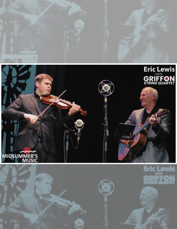 Midsummer's Music Presents: Eric Lewis and the Griffon String Quartet