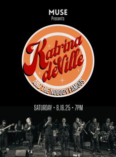 MUSE Presents: Katrina deVille and The Nobody Famous