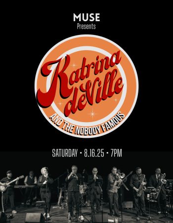 MUSE Presents: Katrina deVille and The Nobody Famous