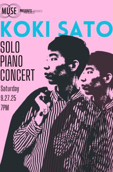 MUSE Presents: Koki Sato—A Solo Piano Concert