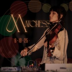 MUSE Presents: Matchess (AKA Whitney Johnson)