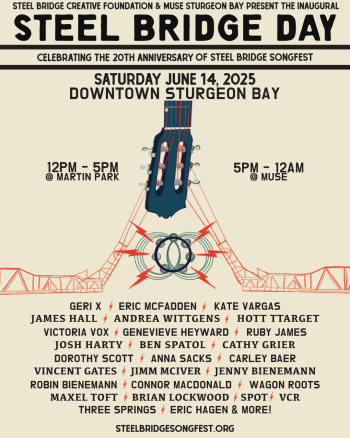 Steel Bridge Creative Foundation & MUSE Sturgeon Bay Present the Inaugural: STEEL BRIDGE DAY