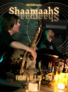 MUSE Presents: ShaamaahS—Music Of SvabhavA