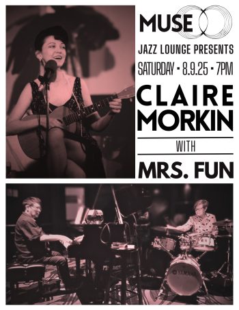 MUSE Jazz Lounge Presents: Claire Morkin with Mrs. Fun