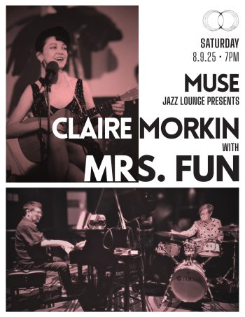 MUSE Jazz Lounge Presents: Claire Morkin with Mrs. Fun