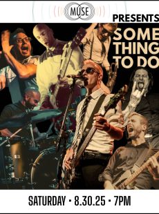 MUSE Presents: Something To Do