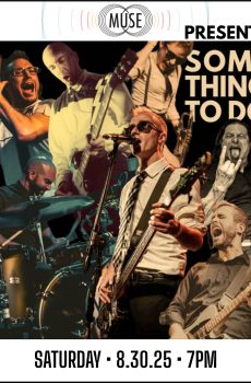 MUSE Presents: Something To Do