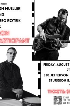 MUSE Presents: Jon Mueller and Greg Roteik (as Non Participant)