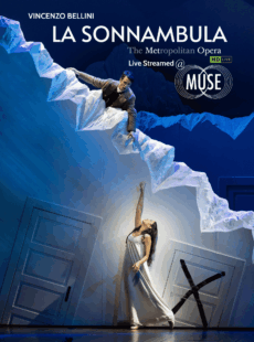 Vincenzo Bellini's: La Sonnambula (MET Opera: Live in HD Livestream at MUSE)
