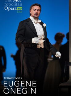 Tchaikovsky's: Eugene Onegin (MET Opera: Live in HD Livestream at MUSE)