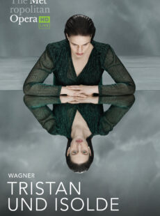 Wagner's: Tristan und Isolde (MET Opera: Live in HD Livestream at MUSE)