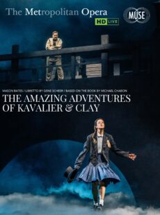 Bates/Chabon's: The Amazing Adventures of Kavalier & Clay (MET Opera: Live in HD Livestream at MUSE)