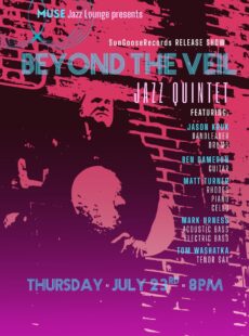 MUSE Jazz Lounge Presents: Beyond The Veil (A SunGooseRecords Release Show)