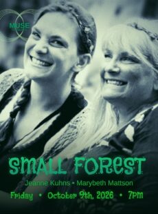 MUSE Presents: Small Forest