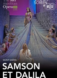 The MET: LIVE in HD - Saint-Saens Samson Et Dalila