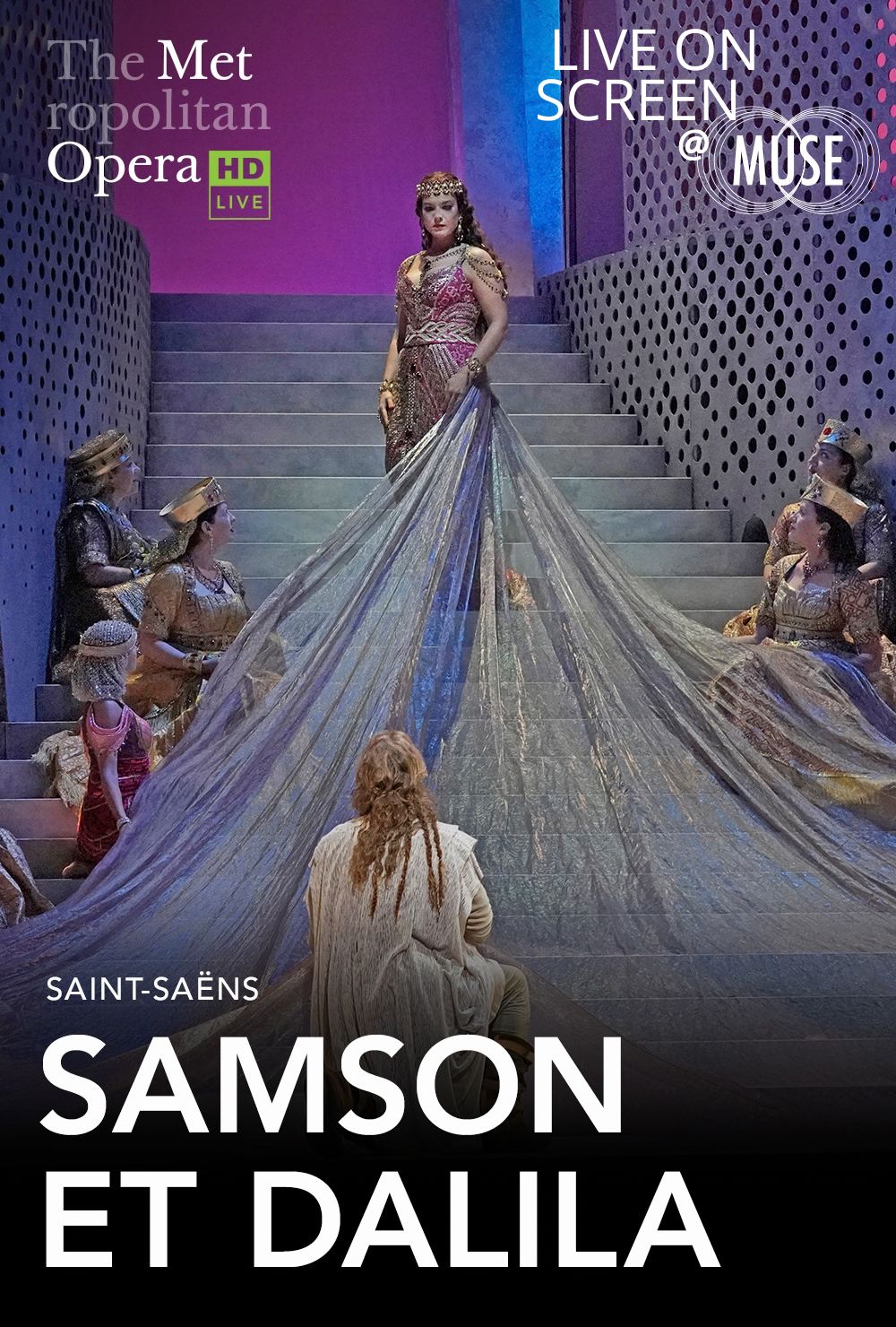 The MET: LIVE in HD - Saint-Saens Samson Et Dalila